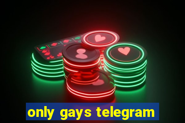 only gays telegram